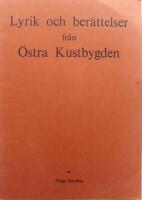 Lyrik och ber&auml;ttelser fr&aring;n &Ouml;stra kustbygden