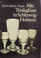 Alte Trinkgl&auml;ser in Schleswig-Holstein