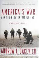 America's war for the greater Middle East : A military history