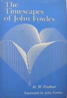 The timescapes of John Fowles. Foreword by John Fowles