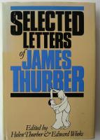 SELECTED LETTERS OF JAMES THURBER