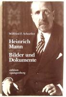 Heinrich Mann. Bilder und Dokumente