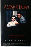 A Star Is Born: The Making of the 1954 Movie and Its 1983 Restoration