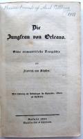 Die Jungfrau von Orleans Eine romantische Trag&ouml;die. Med inledning och f&ouml;rklaringar f&ouml;r Gymnasier, Skolor och Pensioner