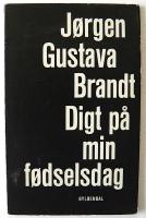 Digt p&aring; min f&oslash;dselsdag. Tre improvisationer. EGENH&Auml;NDIG DEDIKATION FR&Aring;N F&Ouml;RFATTAREN