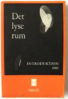 Det lyse rum. Introduktion 1960