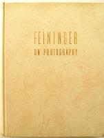 FEININGER ON PHOTOGRAPHY. F&ouml;rsta upplagan