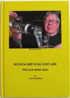 Klockarens kl&auml;mtare. Ord och mina visor