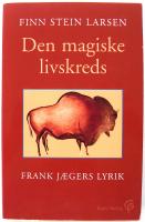Den magiske livskreds - Frank J&aelig;gers lyrik