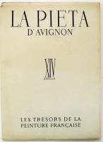 LA PIETA D'AVIGNON / COLLECTION "LES TRESORS DE LA PEINTURE FRANCAISE"