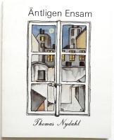 &Auml;ntligen ensam. MED EGENH&Auml;NDIG DEDIKATION FR&Aring;N F&Ouml;RFATTAREN