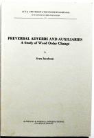 Preverbal Adverbs and Auxiliaries. A Study of Word Order Change