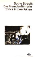 Die Fremdenf&uuml;hrerin. St&uuml;ck in zwei Akten