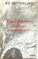 Ocks&aring; f&aring;glarna &auml;r f&aring;ngar i sorgespelet. MED EGENH&Auml;NDIG DEDIKATION FR&Aring;N F&Ouml;RFATTAREN