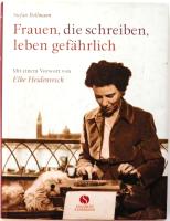 Frauen, die schreiben, leben gef&auml;hrlich
