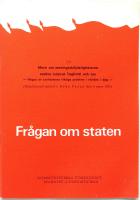 Fr&aring;gan om staten. Ur Mera om meningsskiljaktigheterna mellan kamrat Togliatti och oss. N&aring;gra av Leninismens viktiga problem i v&auml;rlden av i dag. (Redaktionell artikel i R&ouml;da Fanan den 4 mars 1963.)