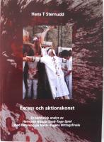 Excess och auktionskonst. En semiotisk analys av Hermann Nitschs Das 6-Tage-Spiel med betoning p&aring; f&ouml;rsta dagens Mittagsfinale