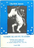 Fj&auml;rde klass p&aring; teatern Tio&aring;riga barns upplevelse av en teaterupps&auml;ttnng av Astrid Lindgrens Miio, min Mio