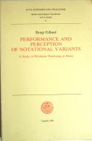 Performance and Perception of Notational Variants. A Study of Rhythmic Patterning in Music