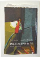 Den som lever &auml;r fri!