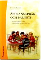 Skolans spr&aring;k och barnets  &ndash; att undervisa barn fr&aring;n spr&aring;kliga minoriteter