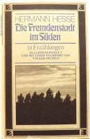 Die Fremdenstadt im S&uuml;den. 20 Erz&auml;hlungen. Zusammengestellt v. Volker Michels