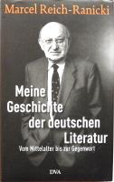 Meine Geschichte der deutschen Literatur. Vom Mittelalter bis zur Gegenwart