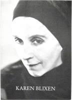 Karen Blixen: Exposition sur l'auteur de 'OUT OF AFRICA' - Maison du Danemark 142, Avenue des Champs-Elysees - 2e etage - du 18 juillet au 5 octobre 1986