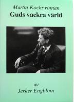 Martin Kochs roman Guds vackra v&auml;rld