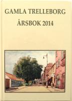 Gamla Trelleborg. &Aring;rsbok 2014