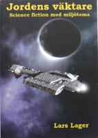 Jordens v&auml;ktare : science fiction med milj&ouml;tema
