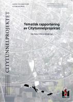 Tematisk rapportering av Citytunnelprojektet : rapport &ouml;ver arkeologisk slutunders&ouml;kning