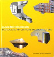 Ecological Reflections in Architechture.  Architectural design of the place, the space and the interface 