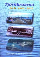 Tj&ouml;rnbroarna : 50 &aring;r 1960-2010