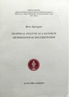  Technical Analysis as a Factor in Archaeological Documentation