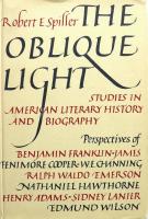 The Oblique Light. Studies in Literary History and Biography.
