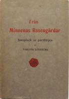 Fr&aring;n Minnenas Roseng&aring;rdar. Sm&aring;plock ur portf&ouml;ljen