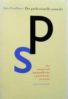 Det professionella samtalet - Om samspel och kommunikation i omv&aring;rdnadsprocessen