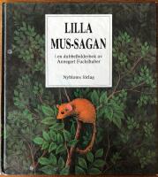 Lilla mus-sagan : J&auml;tte-sagan : i en dubbelbilderbok