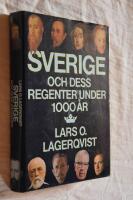 Sverige och dess regenter under 1000 &aring;r