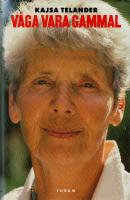 V&aring;ga vara gammal