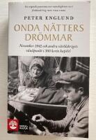 Onda n&auml;tters dr&ouml;mmar : november 1942 och andra v&auml;rldskrigets v&auml;ndpunkt i 360 korta kapitel
