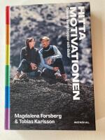 Hitta motivationen : genom livets toppar och dalar