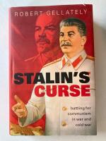 Stalin's curse : battling for communism in war and Cold War