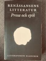 Litteraturens klassiker. Ren&auml;ssansens litteratur. Prosa och epik