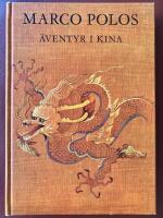Marco Polos &auml;ventyr i Kina