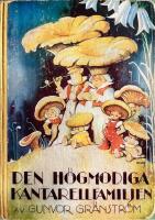 Den h&ouml;gmodiga kantarellfamiljen