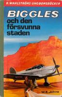 Biggles och den f&ouml;rsvunna staden