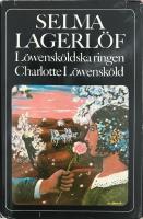 L&ouml;wensk&ouml;ldska ringen : Charlotte L&ouml;wensk&ouml;ld