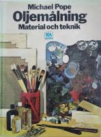 Oljem&aring;lning : Material och teknik